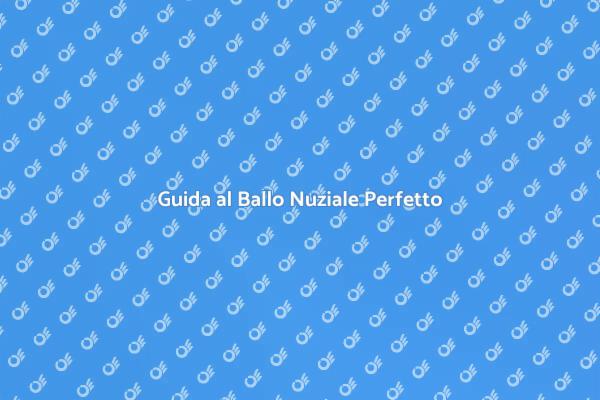 Il Tuo Ballo Nuziale: Preparati al Meglio