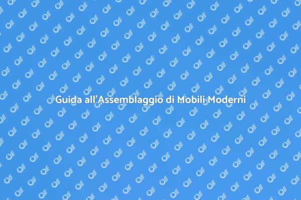Come Montare Mobili Moderni con Stile