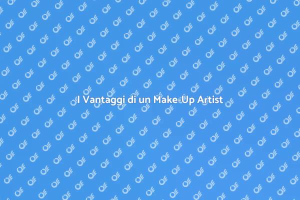 Perché Scegliere un Make-Up Artist