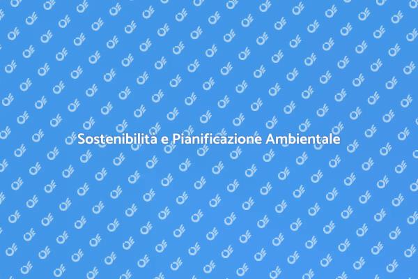 Futuro Sostenibile e Tutela Ambientale