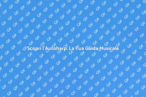 Impara a Suonare l'Autoharp Oggi