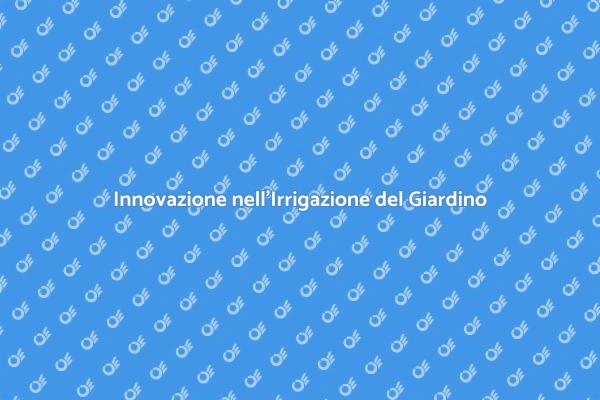 Rinnova il Tuo Giardino con Irrigazione