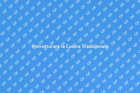 Cucina Tradizionale: Cuore della Casa