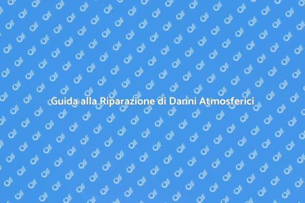 Riparare Danni da Tempeste e Alluvioni