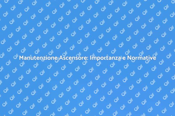Sicurezza Ascensore: Revisione Necessaria