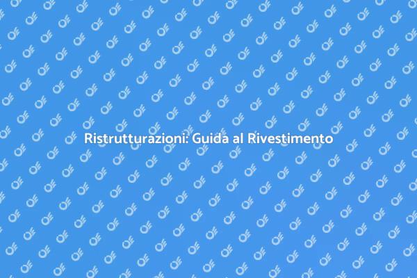 Trasforma i Tuoi Spazi con il Rivestimento