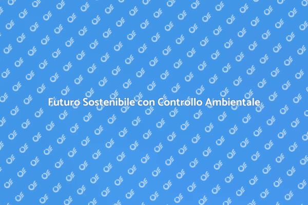 Il Controllo Ambientale per la Sostenibilità