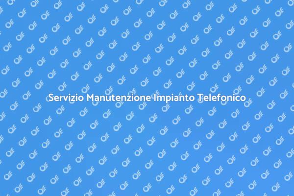 Manutenzione Innovativa per Impianti Telefonici