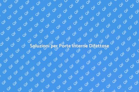 Riparazione Porte Interne: Guida Pratica