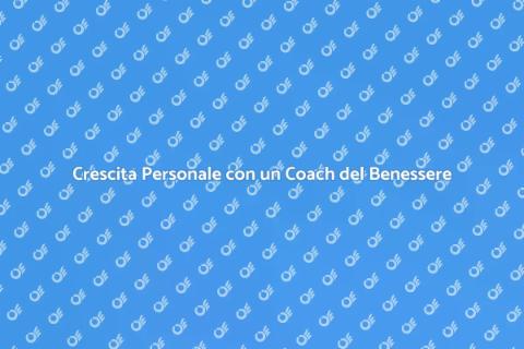 Coach del Benessere per Crescita Personale