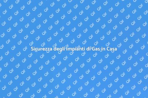 Certificazione Impianti di Gas Sicuri