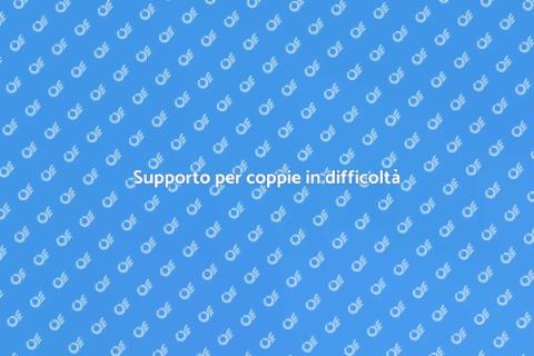 Aiuto per le coppie: sostegno efficace