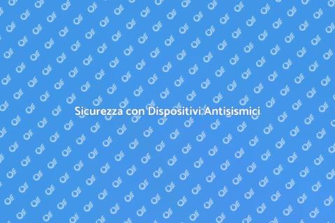 Installare Dispositivi Antisismici