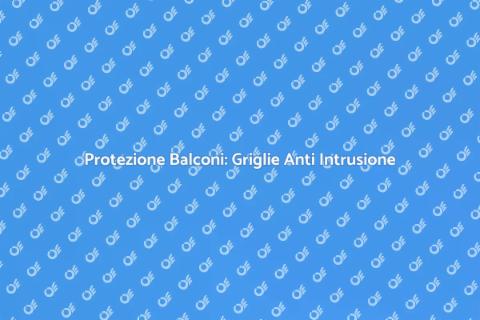 Sicurezza: Griglia di Protezione Balconi