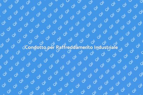 Installazione Condotto Raffreddamento