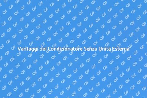 Condizionatore Senza Unità Esterna