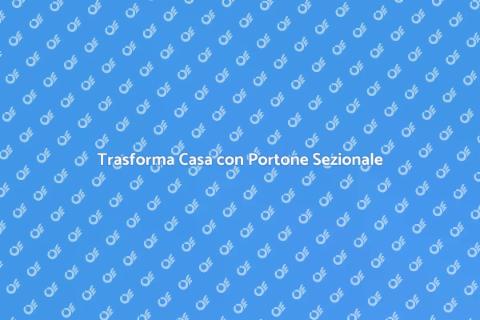 Portone Sezionale Colorato per Casa