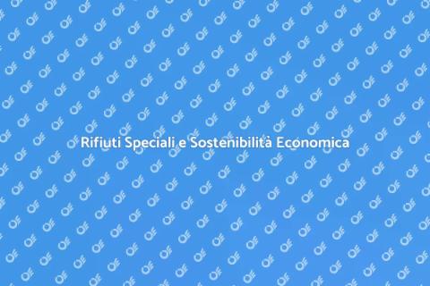 Sostenibilità Economica Rifiuti Speciali