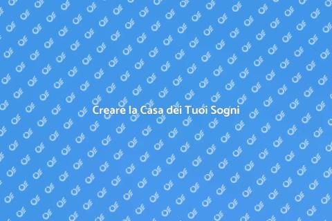 Progettare Casa: Trasforma i Tuoi Sogni