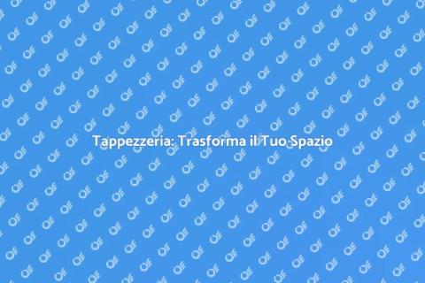 Rinnova la Tua Casa con Tappezzeria