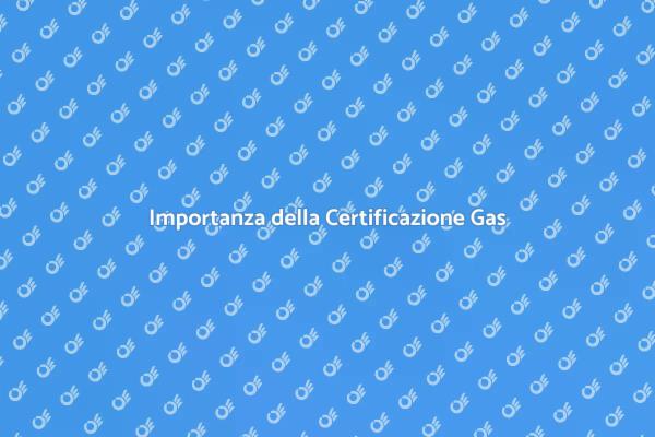Sicurezza e Certificazione Gas Metano