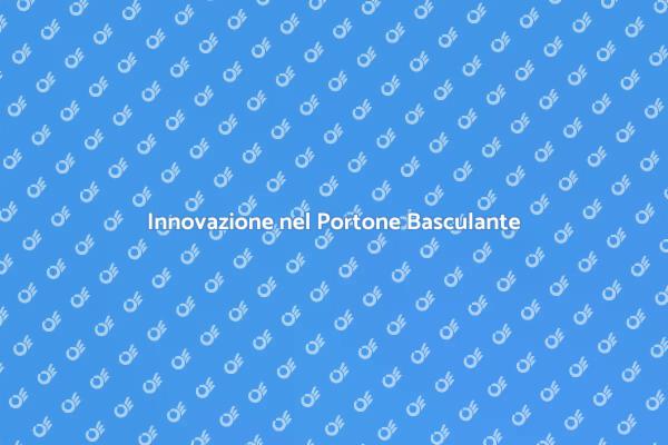 Portone Basculante: Sicurezza e Innovazione