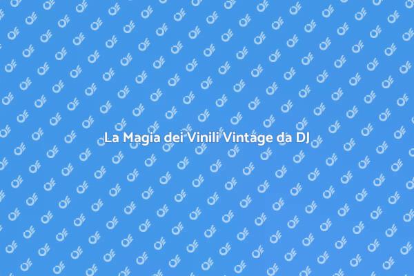 Tesori Musicali: Vinili da Collezione
