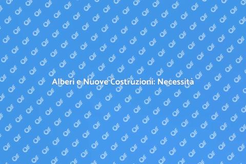 Abbattere Alberi per Costruzioni