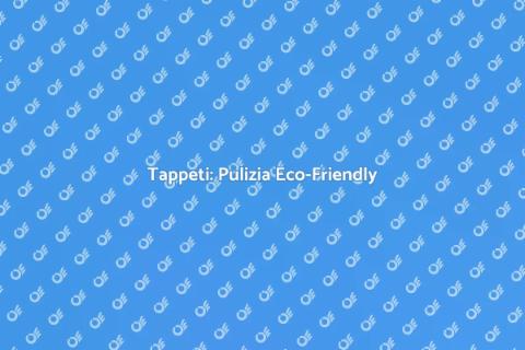 Pulizia Ecologica dei Tappeti