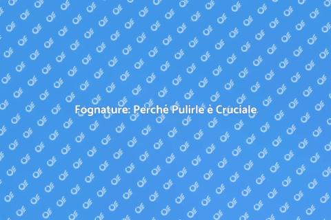 Pulire la Fognatura: Salute e Sicurezza