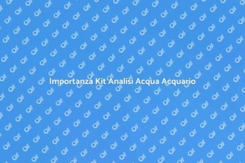Kit Analisi Acqua per Acquari Utili