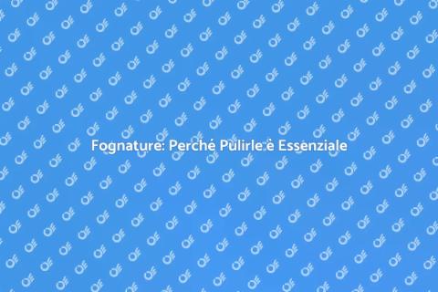 Pulizia Fognature: Importanza Residenziale