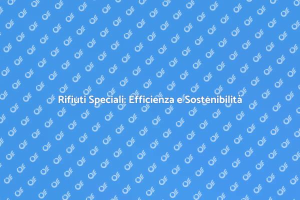 Efficienza nella Gestione dei Rifiuti