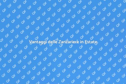 Zanzariere: Comfort e Protezione Estiva