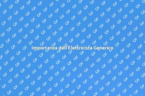 Elettricista Generico: Servizi Essenziali