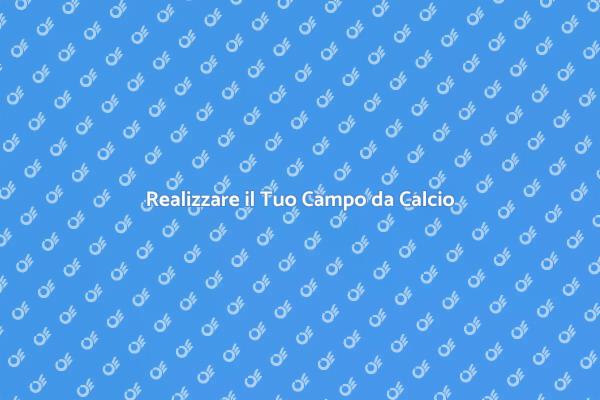 Costruzione di un Campo da Calcio