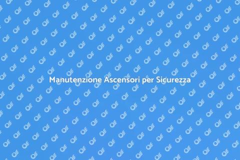 Assistenza Tecnica Ascensori Sicura