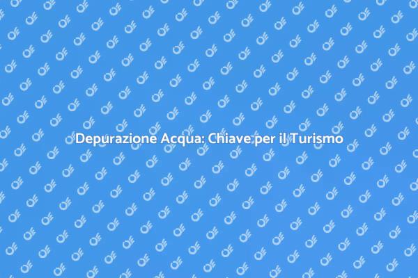 Acqua Purificata per Ospiti Felici
