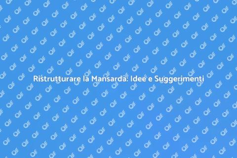 Convertire la Mansarda: Spazio e Stile