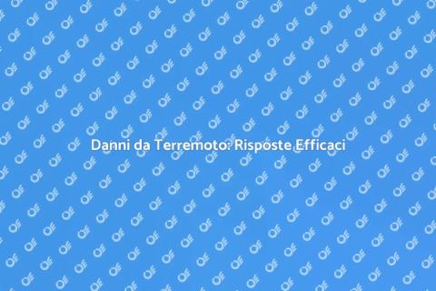 Danni da Terremoto: Come Prevenirli