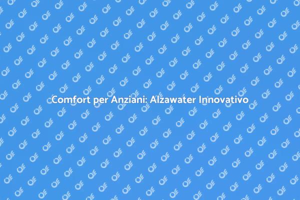 Alzawater: Innovazione per Anziani