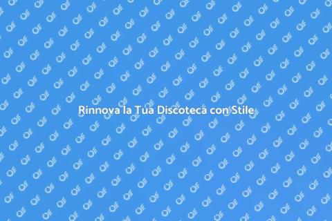 Restyling Discoteche: Rinnova il Tuo Locale