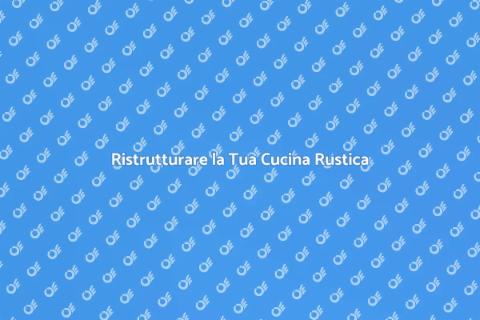 Cucina Rustica: Calore e Tradizione
