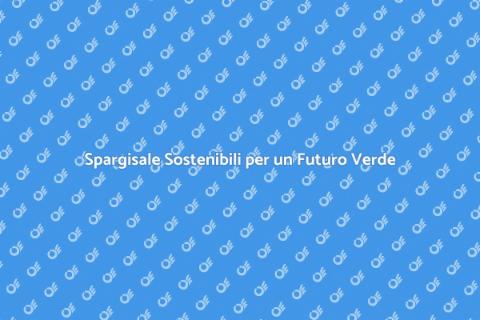Sostenibilità nell'Acquisto di Spargisale