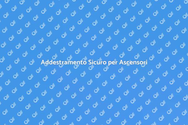 Addestramento per Ascensori Sicuri