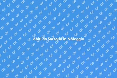 Noleggiare Abiti da Sartoria