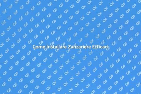 Zanzariere su Misura: Installazione Facile