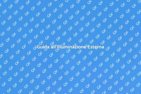 Illuminazione da Esterno: Guida Pratica