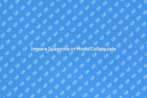 Corso di Spagnolo Colloquiale