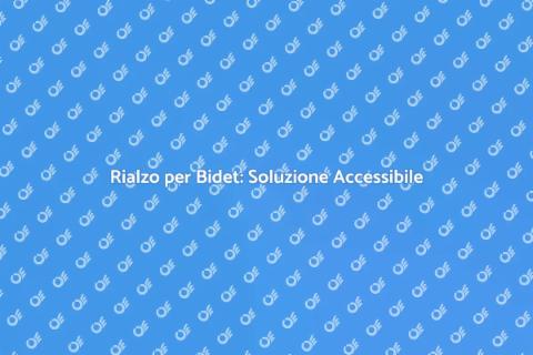 Rialzo per Bidet: Comfort e Praticità